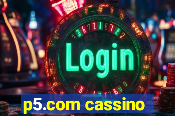 p5.com cassino